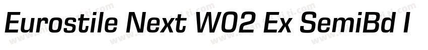 Eurostile Next W02 Ex SemiBd It字体转换